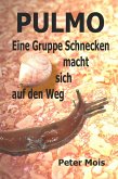 P U L M O: Eine Gruppe Schnecken macht sich auf den Weg (eBook, ePUB)