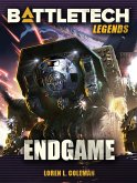 BattleTech Legends: Endgame (eBook, ePUB)