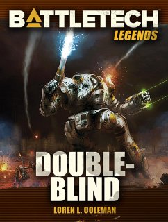 BattleTech Legends: Double-Blind (eBook, ePUB) - Coleman, Loren L.