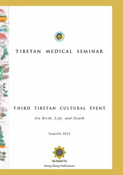 Tibetan Medical Seminar - Third Tibetan Cultural Event - Norbu, Choegyal Namkhai; Gyaltsen, Kunchok; Gyal, Lhusham