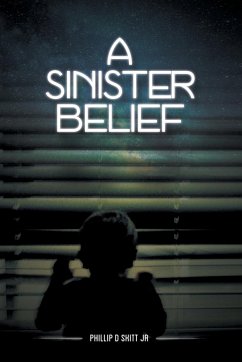 A Sinister Belief - Skitt Jr., Phillip D.