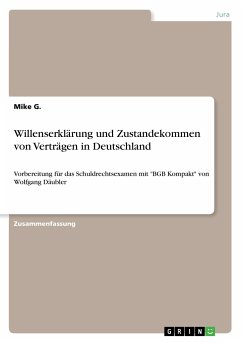 Willenserklärung und Zustandekommen von Verträgen in Deutschland - G., Mike