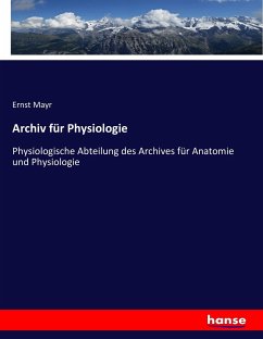 Archiv für Physiologie - Mayr, Ernst