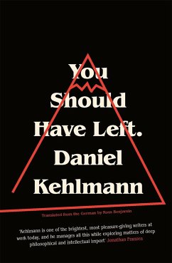 You Should Have Left - Kehlmann, Daniel