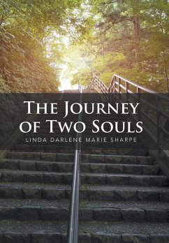 The Journey of Two Souls - Linda Darlene Marie Sharpe