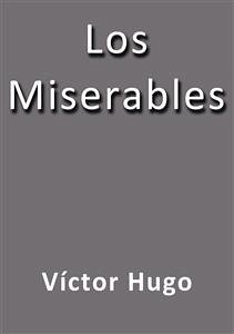 Los miserables (eBook, ePUB) - Hugo, Victor; Hugo, Victor