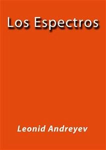 Los espectros (eBook, ePUB) - Andreyev, Leonid