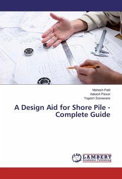 A Design Aid for Shore Pile -Complete Guide