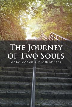The Journey of Two Souls - Linda Darlene Marie Sharpe