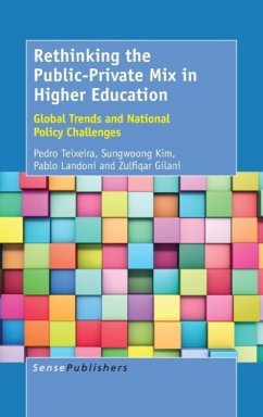 Rethinking the Public-Private Mix in Higher Education - Teixeira, Pedro N; Kim, Sunwoong; Landoni, Pablo; Gilani, Zulfiqar
