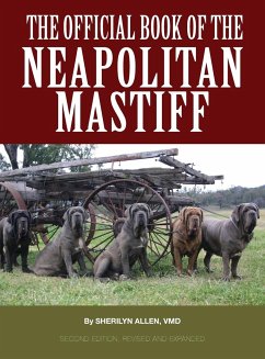 The Official Book of the Neapolitan Mastiff - Allen VMD, Sherilyn