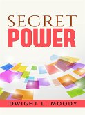 Secret Power - or the Secret of Success in Christian Life and Work (eBook, ePUB)