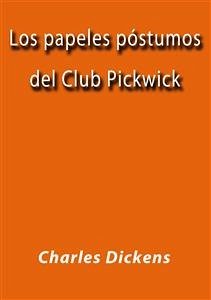 Los papeles postumos del club Pickwick (eBook, ePUB) - Dickens, Charles