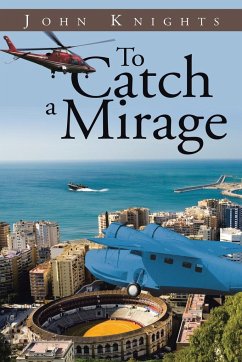 To Catch a Mirage - Knights, John