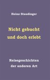 Nicht gebucht und doch erlebt Nicht gebucht und doch erlebt