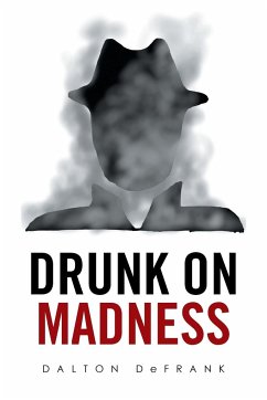 Drunk on Madness
