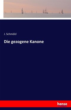 Cover Die gezogene Kanone