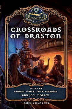 Crossroads of Draston - Norden, Joel; Wulf, Aaron; Gabriel, Jack