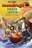 Mondragó. Dracs d'aigua : Mondragó 3 Mondragó. Dracs d'aigua : Mondragó 3