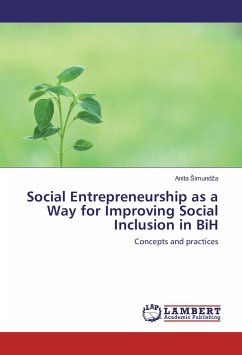 Social Entrepreneurship as a Way for Improving Social Inclusion in BiH