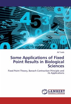 Some Applications of Fixed Point Results in Biological Sciences - Turab, Ali