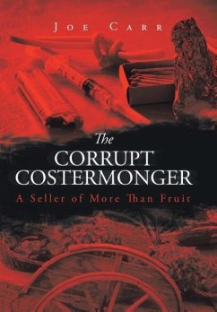 The Corrupt Costermonger - Carr, Joe