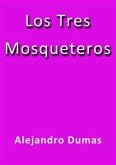 Los tres mosqueteros (eBook, ePUB)