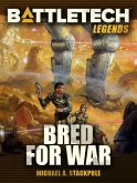 BattleTech Legends: Bred for War (eBook, ePUB)