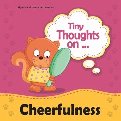 Tiny Thoughts on Cheerfulness - De Bezenac, Agnes; De Bezenac, Salem