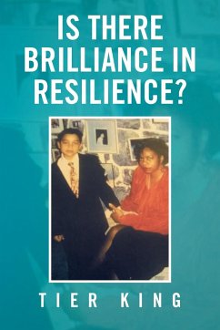 Is There Brilliance in Resilience? - King, Tier