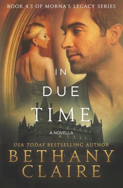 In Due Time - A Novella - Claire, Bethany