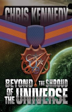 Beyond the Shroud of the Universe - Kennedy, Chris