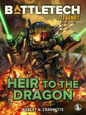 BattleTech Legends: Heir to the Dragon (eBook, ePUB)