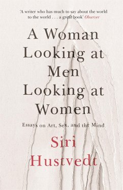A Woman Looking at Men Looking at Women - Hustvedt, Siri