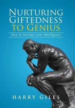 Nurturing Giftedness to Genius - Giles, Harry