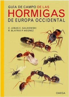 Guía de campo de las hormigas de Europa occidental - Font Barvis, Jordi; Lebas, Claude; Galkowski, Christophe