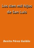 Los cien mil hijos de San Luis (eBook, ePUB)