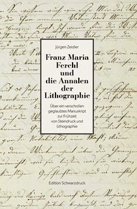 Franz Maria Ferchl und die Annalen der Lithographie