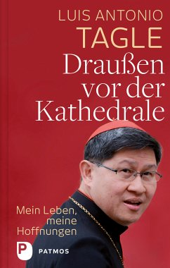 Draußen vor der Kathedrale (eBook, ePUB) - Tagle, Luis Antonio