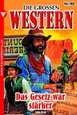 Das Gesetz war stärker (eBook, ePUB) Das Gesetz war stärker (eBook, ePUB)