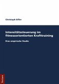 Intensitätssteuerung im fitnessorientierten Krafttraining (eBook, PDF)