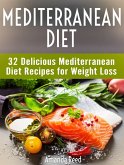 Mediterranean Diet: The Ultimate Guide to Mediterranean Diet Recipes For Weight Loss (eBook, ePUB)