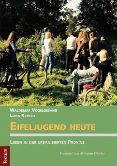 Eifeljugend heute (eBook, PDF) - Vogelgesang, Waldemar; Kersch, Luisa