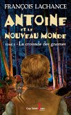 Antoine et le Nouveau Monde, tome 2 (eBook, ePUB)