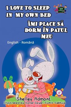 I Love to Sleep in My Own Bed: English Romanian Bilingual Edition (English Romanian Bilingual Collection) (eBook, ePUB)