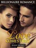 Love Comes First: Billionaire Romance (eBook, ePUB)