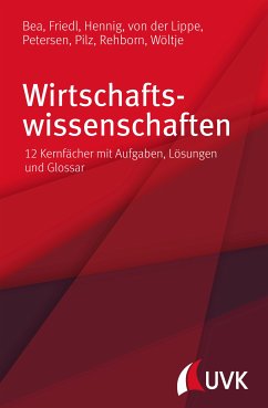 Wirtschaftswissenschaften (eBook, PDF) - Bea, Franz Xaver; Friedl, Birgit; Hennig, Alexander; Lippe, Peter Von Der; Petersen, Thieß; Pilz, Gerald; Rehborn, Angelika; Wöltje, Jörg