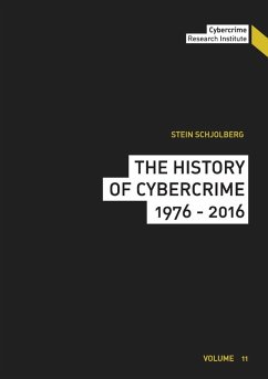 The History of Cybercrime (eBook, ePUB) - Schjolberg, Stein