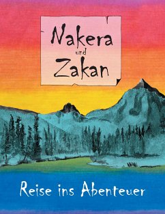 Nakera und Zakan (eBook, ePUB) - Schor, Rebekka