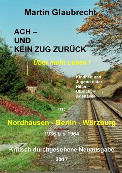 Ach - und kein Zug zurück (eBook, ePUB)